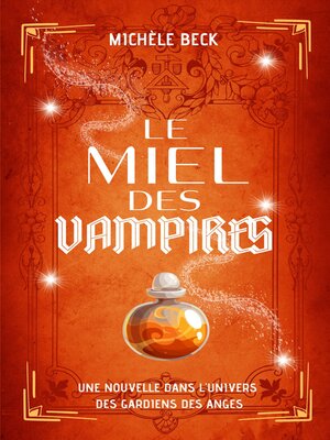 cover image of Les Gardiens des Anges--Le miel des Vampires